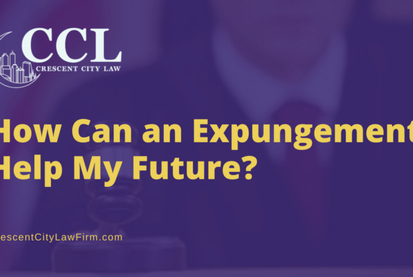 How Can an Expungement Help My Future - crescent city law firm