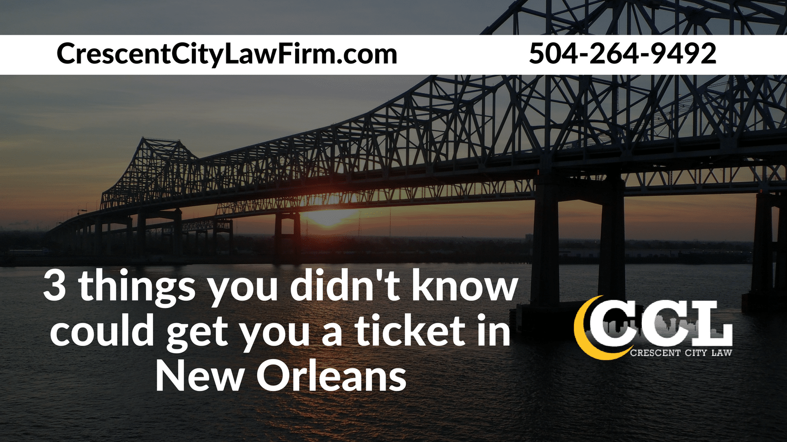 3 things you didn't know could get you a ticket in New Orleans - Crescent City Law