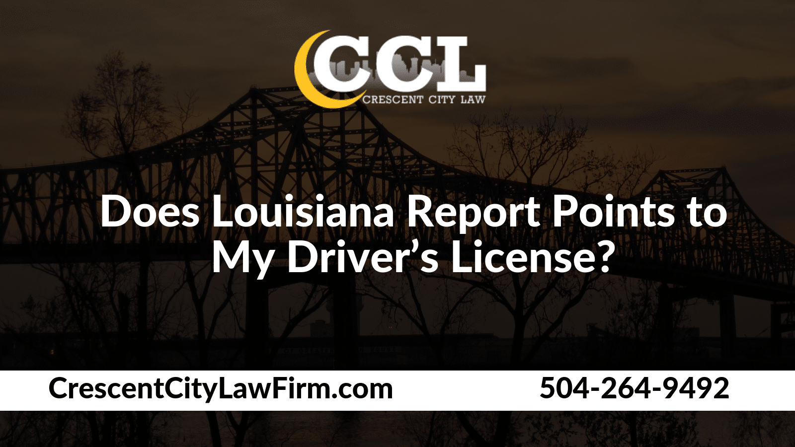Does Louisiana Report Points to My Driver’s License_ _ Crescent City Law new orleans louisiana