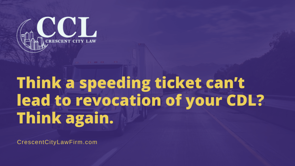 revocation of your CDL - crescent city law firm - new orleans la