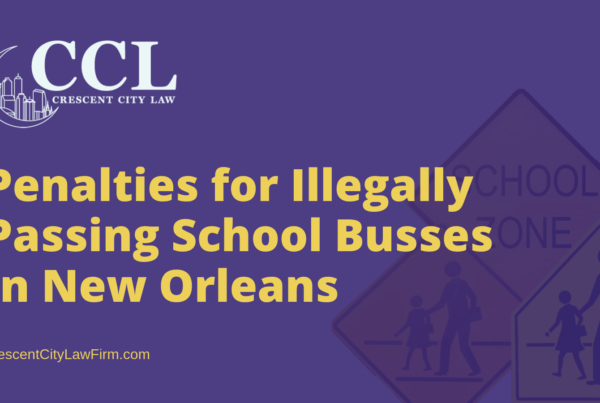 Penalties for Illegally Passing School Busses In New Orleans