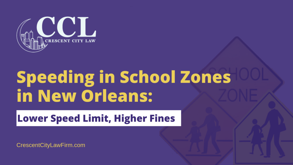 Speeding in School Zones in New Orleans - crescent city law firm