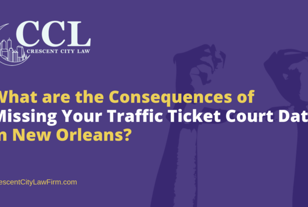 What are the Consequences of Missing Your Traffic Ticket Court Date - crescent city law firm