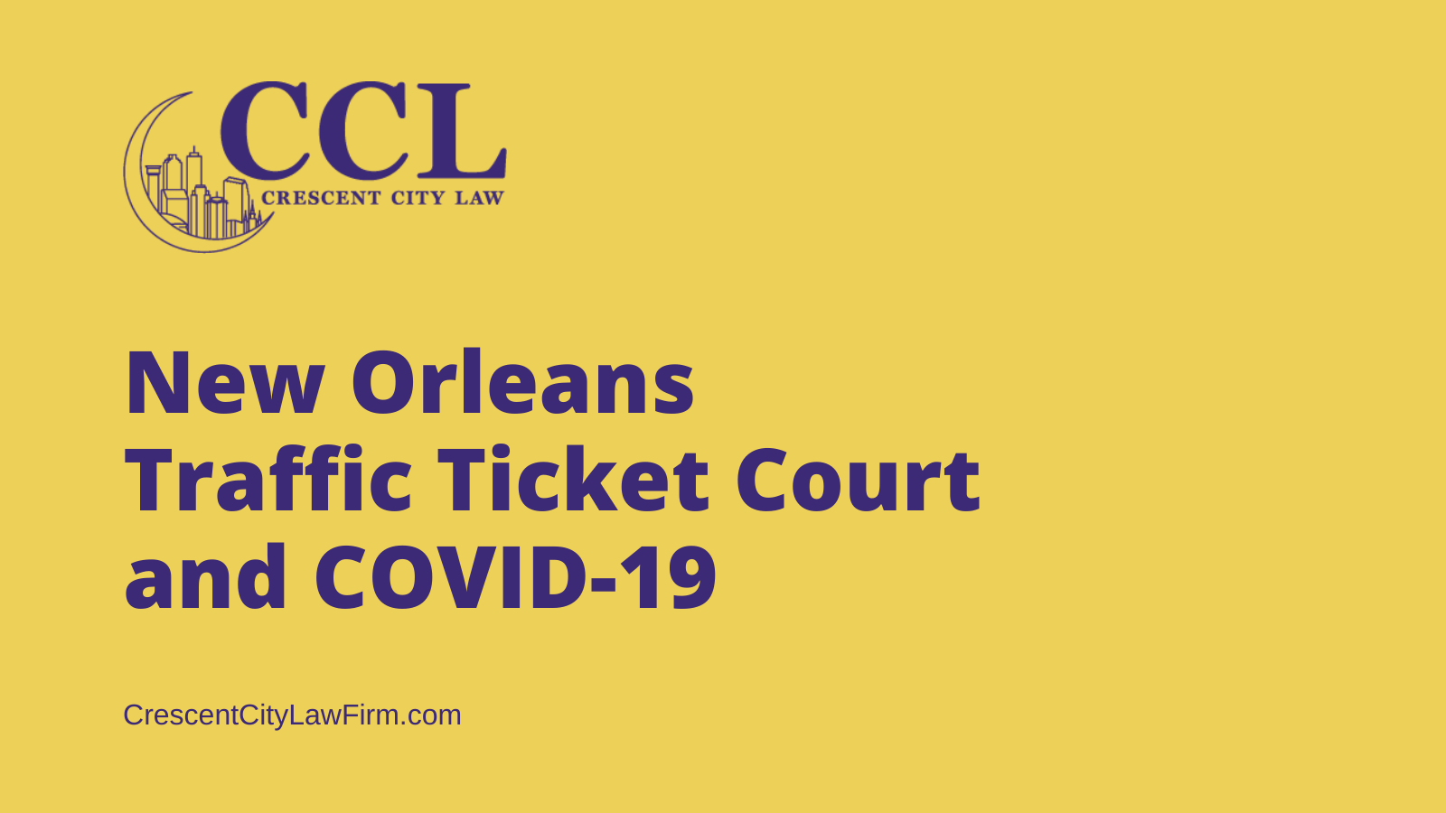 new-orleans-traffic-ticket-court-and-covid-19-crescent-city-law