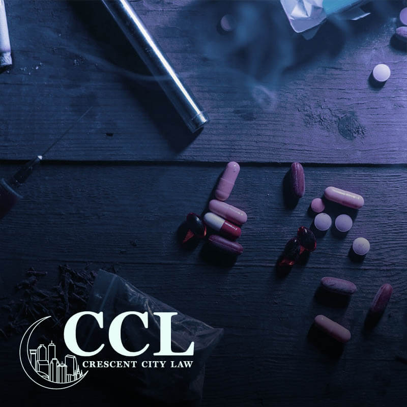 Crescent City Law - Compassionate Criminal Defense Lawyer in Slidell LA - Drug Crimes
